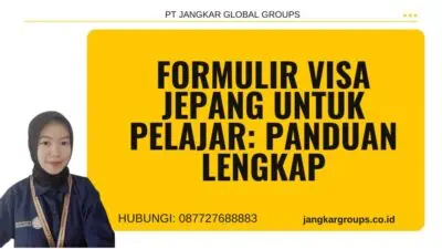 Formulir Visa Jepang Untuk Pelajar Panduan Lengkap