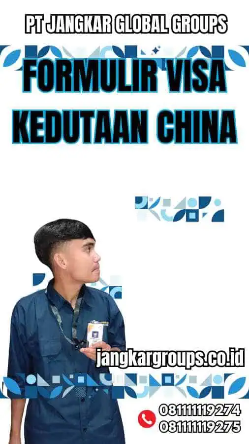 Formulir Visa Kedutaan China