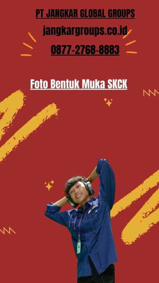 Foto Bentuk Muka SKCK