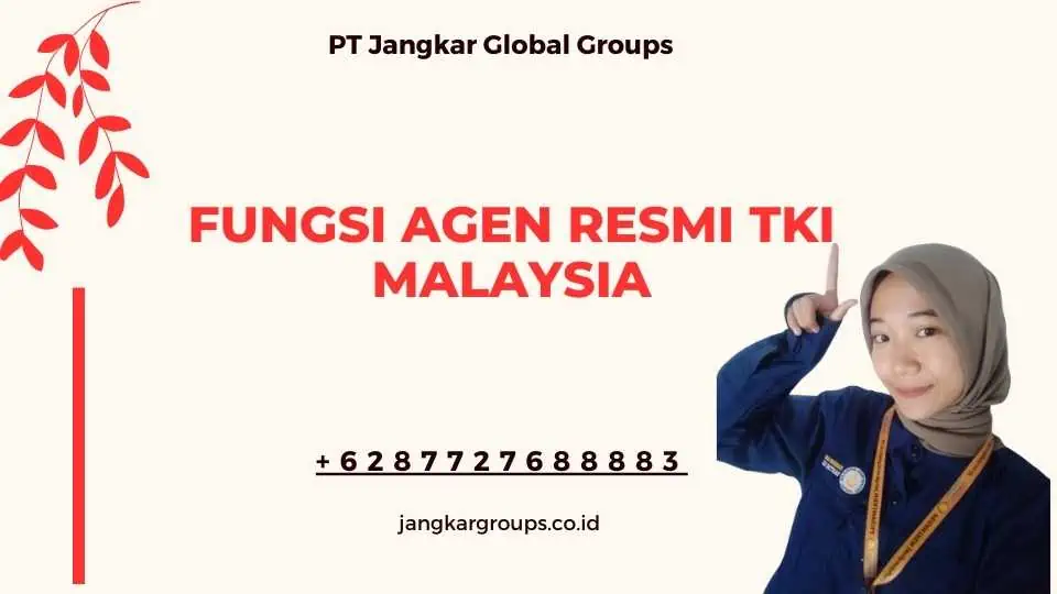 Fungsi Agen Resmi TKI Malaysia