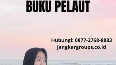 Fungsi Buku Pelaut: Pentingnya Memiliki Buku Pelaut