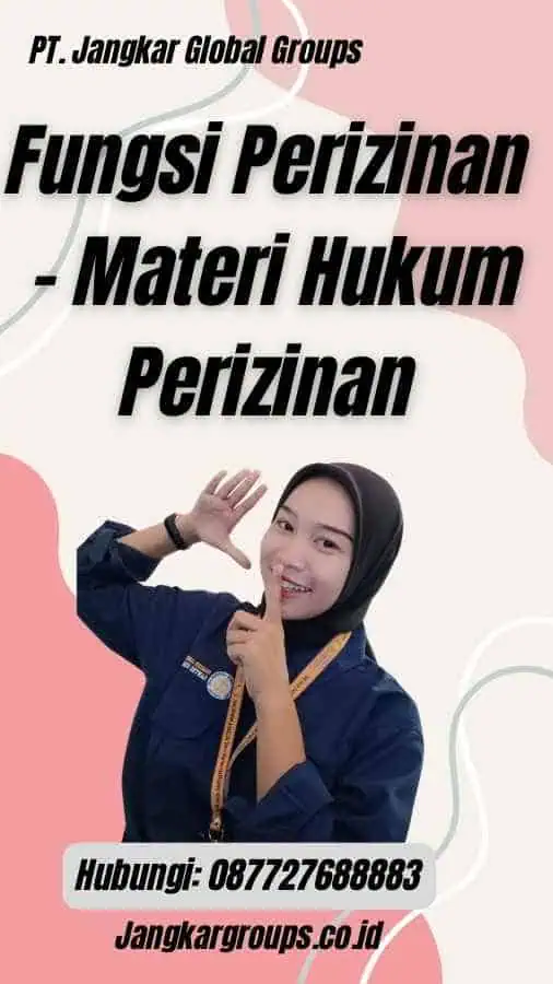 Fungsi Perizinan - Materi Hukum Perizinan