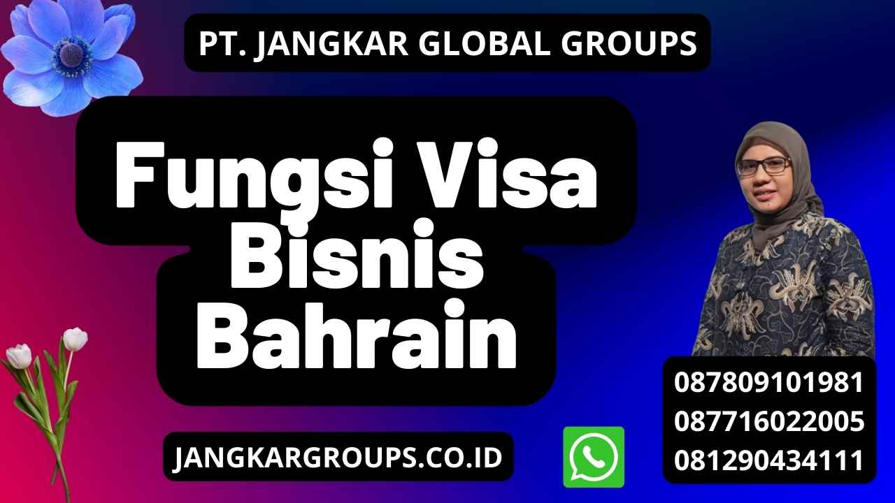 Fungsi Visa Bisnis Bahrain