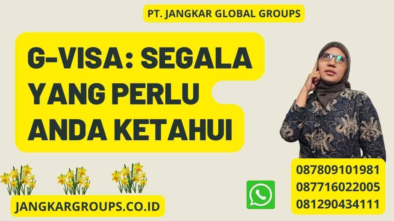 G Visa Terpercaya: Segala yang Perlu Anda Ketahui