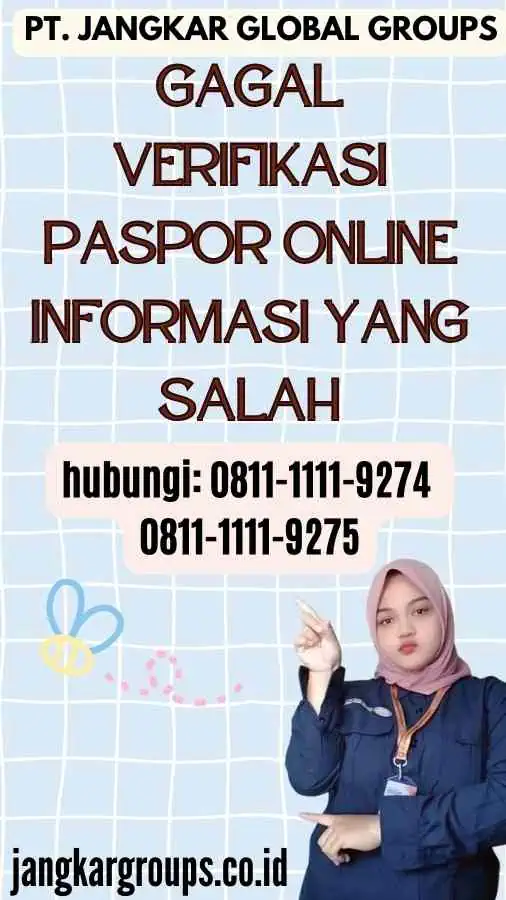 Gagal Verifikasi Paspor Online Informasi yang Salah