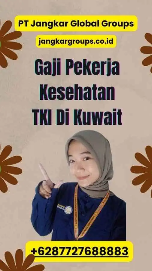 Gaji Pekerja Kesehatan TKI Di Kuwait