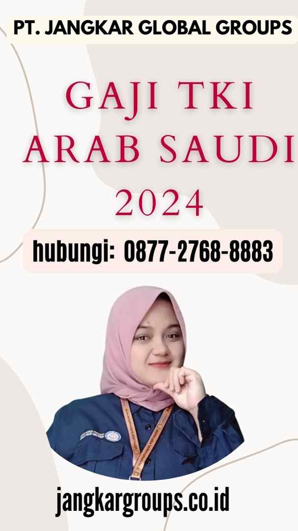 Gaji TKI Arab Saudi 2024