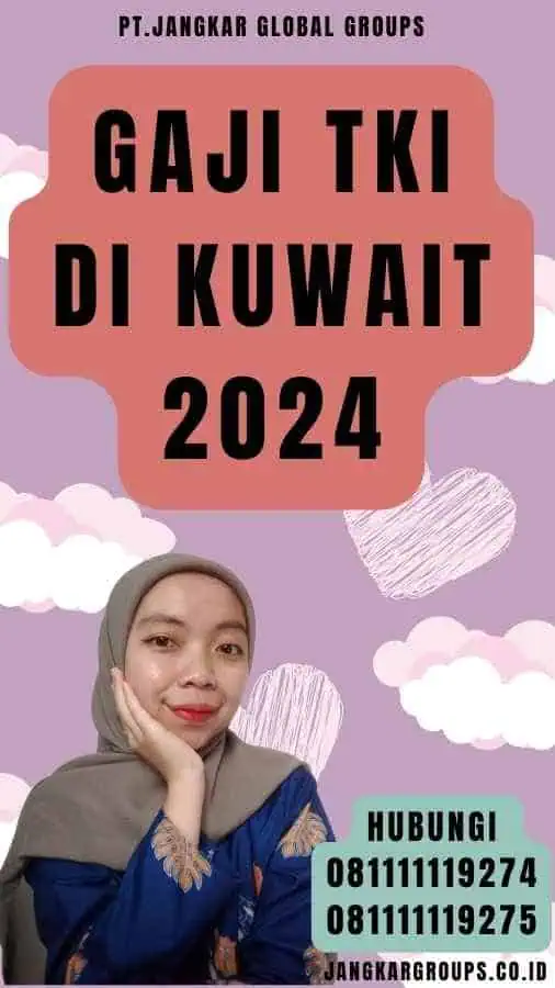 Gaji TKI Di Kuwait 2024