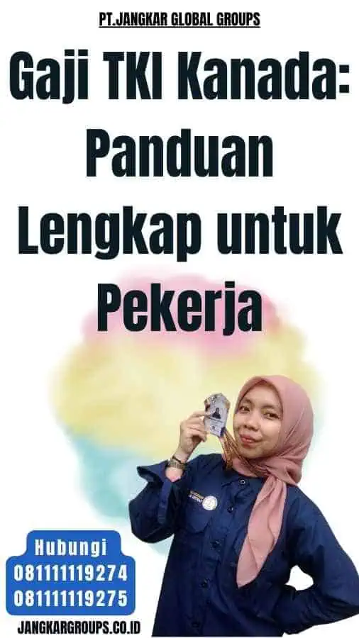 Gaji TKI Kanada Panduan Lengkap untuk Pekerja