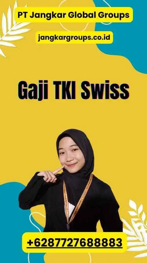 Gaji TKI Swiss