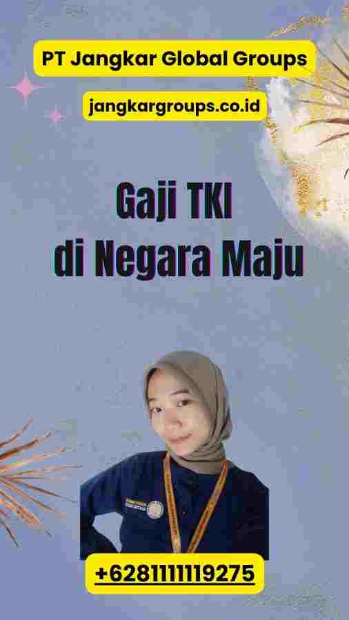 Gaji TKI di Negara Maju