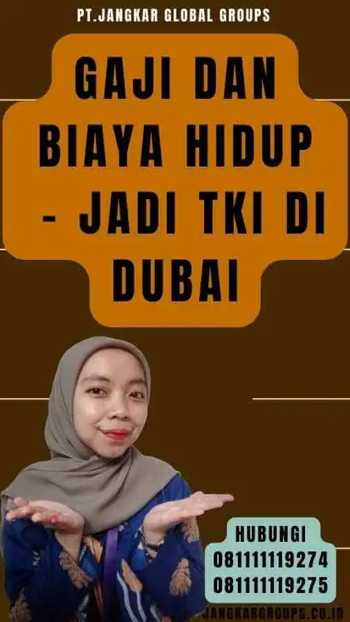 Gaji dan Biaya Hidup - Jadi TKI Di Dubai