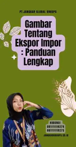 Gambar Tentang Ekspor Impor Panduan Lengkap