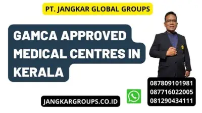 Gamca Approved Medical Centres In Kerala