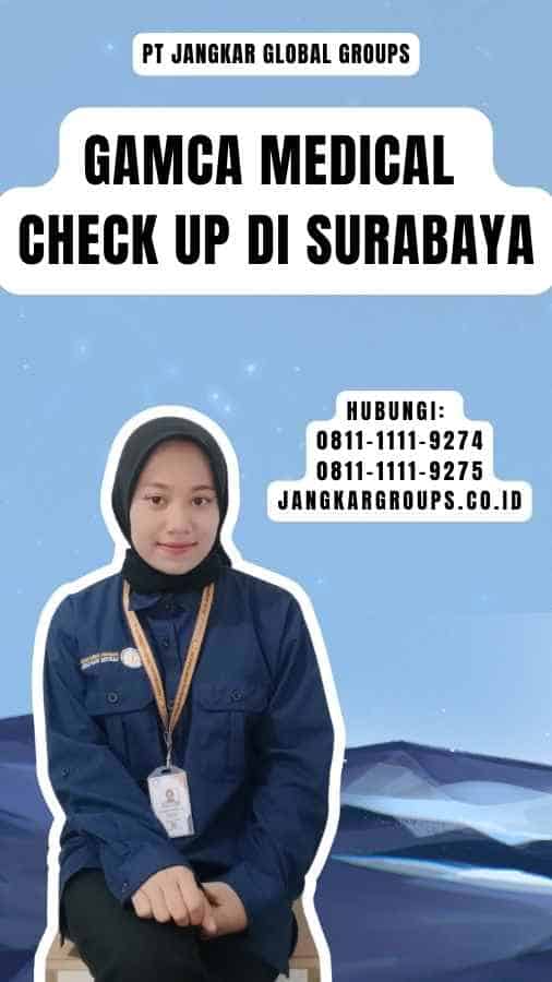 Gamca Medical Check Up di Surabaya