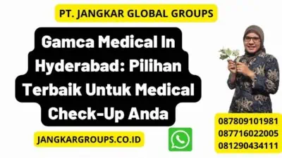 Gamca Medical In Hyderabad: Pilihan Terbaik Untuk Medical Check-Up Anda