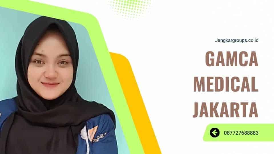 Gamca Medical Jakarta