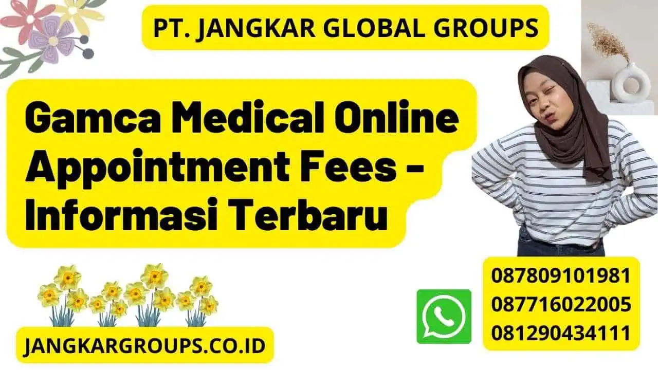 Gamca Medical Online Appointment Fees - Informasi Terbaru