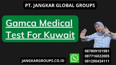 Gamca Medical Test For Kuwait