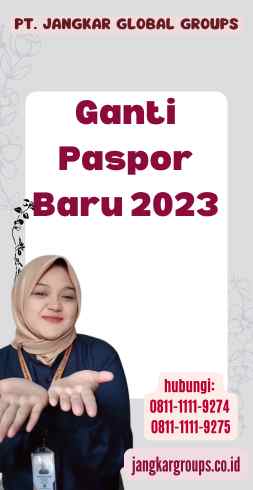 Ganti Paspor Baru 2023