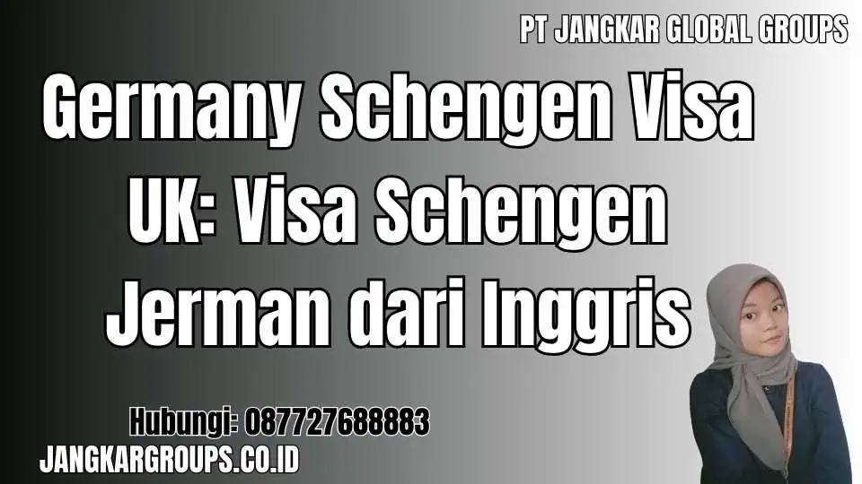 Germany Schengen Visa UK: Visa Schengen Jerman dari Inggris