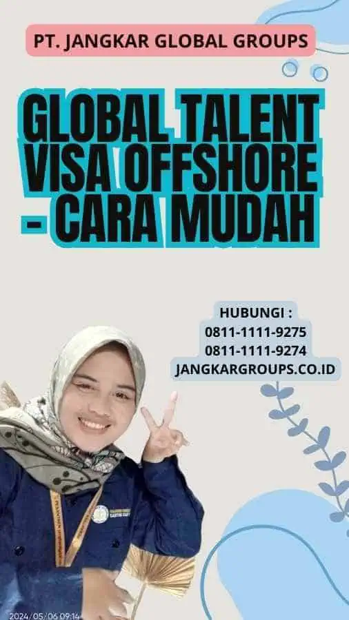 Global Talent Visa Offshore - Cara Mudah