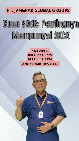 Guna SKCK Pentingnya Mempunyai SKCK