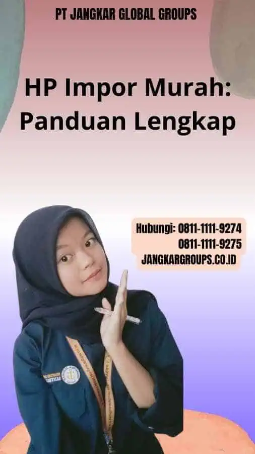 HP Impor Murah Panduan Lengkap