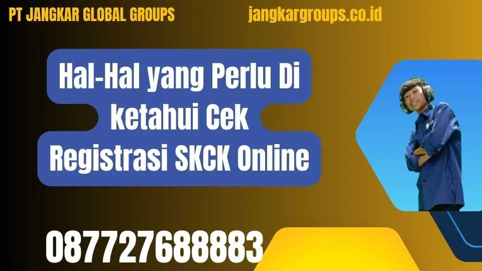 Hal-Hal yang Perlu Di ketahui Cek Registrasi SKCK Online