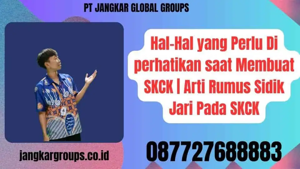 Hal-Hal yang Perlu Di perhatikan saat Membuat SKCK Arti Rumus Sidik Jari Pada SKCK