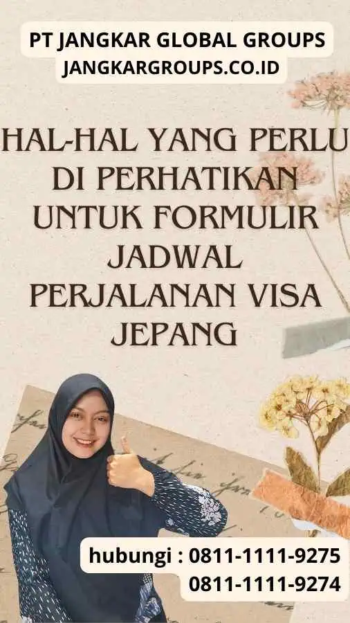 Hal-Hal yang Perlu Di perhatikan untuk Formulir Jadwal Perjalanan Visa Jepang