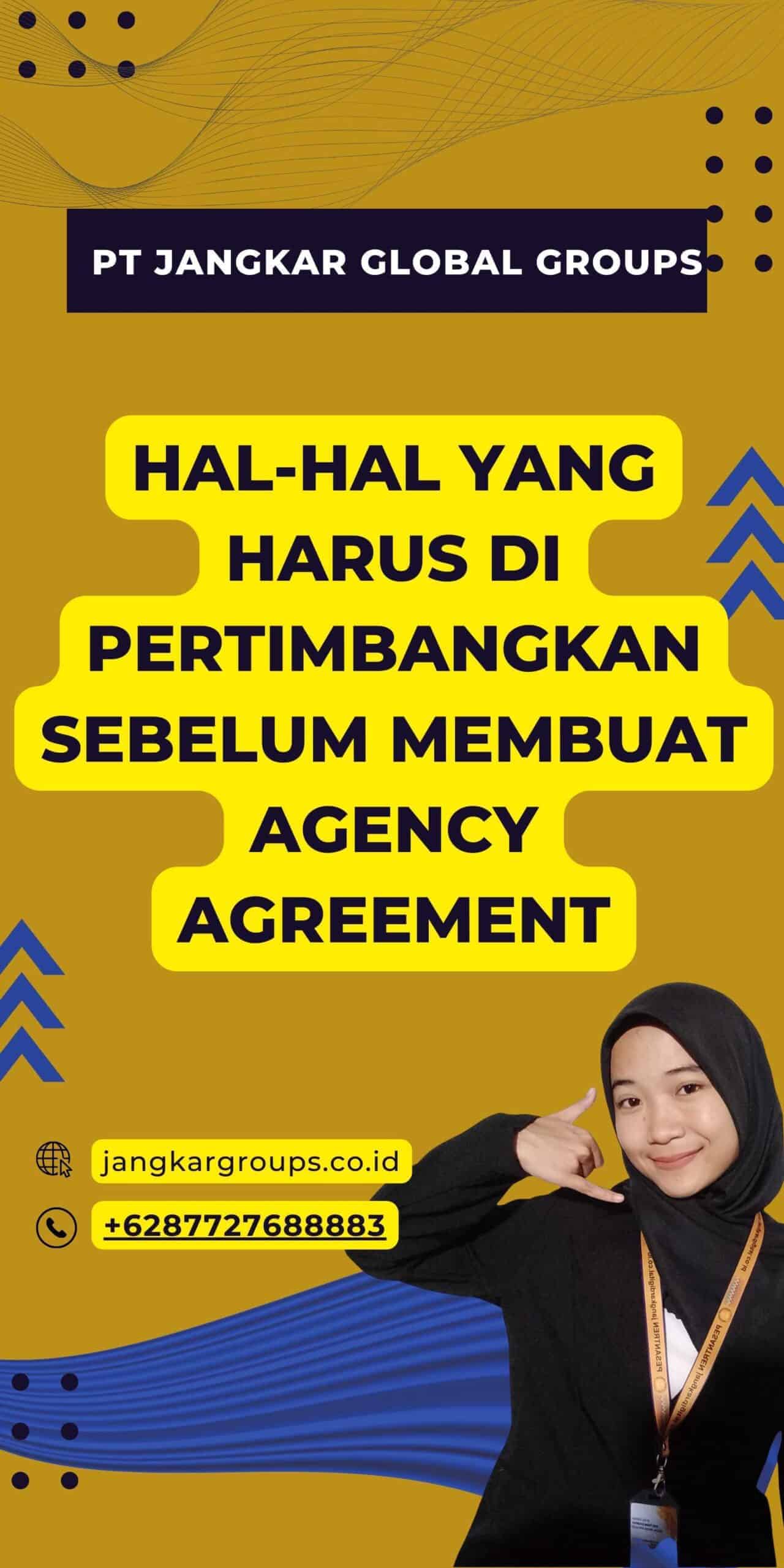 Hal-hal yang Harus Di pertimbangkan Sebelum Membuat Agency Agreement