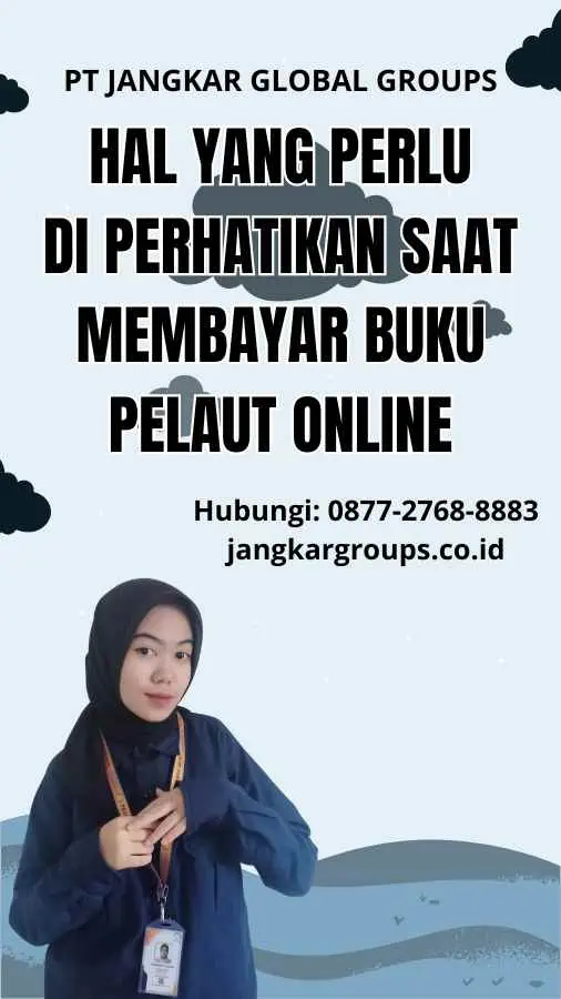 Hal yang Perlu Di perhatikan saat Membayar Buku Pelaut Online