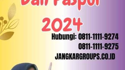 Harga Bikin Visa Dan Paspor 2024