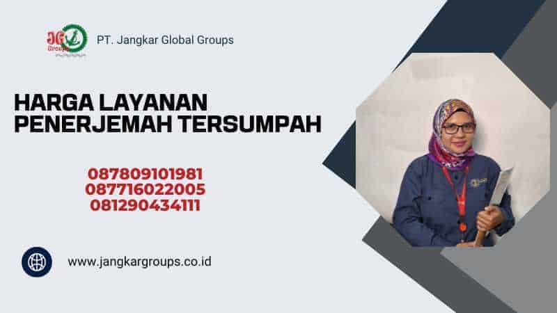 Harga Layanan Penerjemah Tersumpah