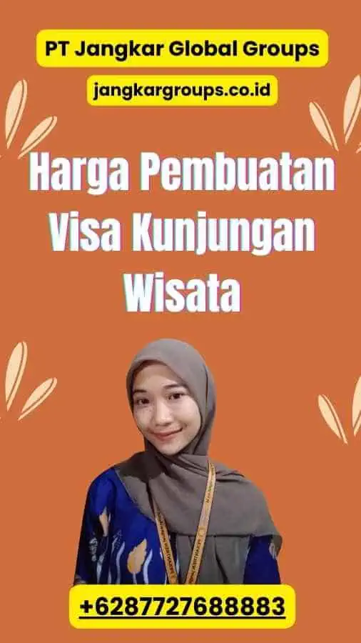 Harga Pembuatan Visa Kunjungan Wisata