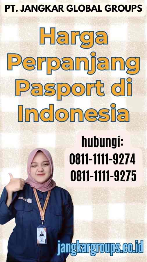 Harga Perpanjang Pasport di Indonesia