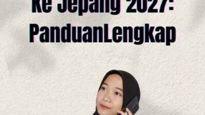 Harga Visa Ke Jepang 2027: Panduan Lengkap