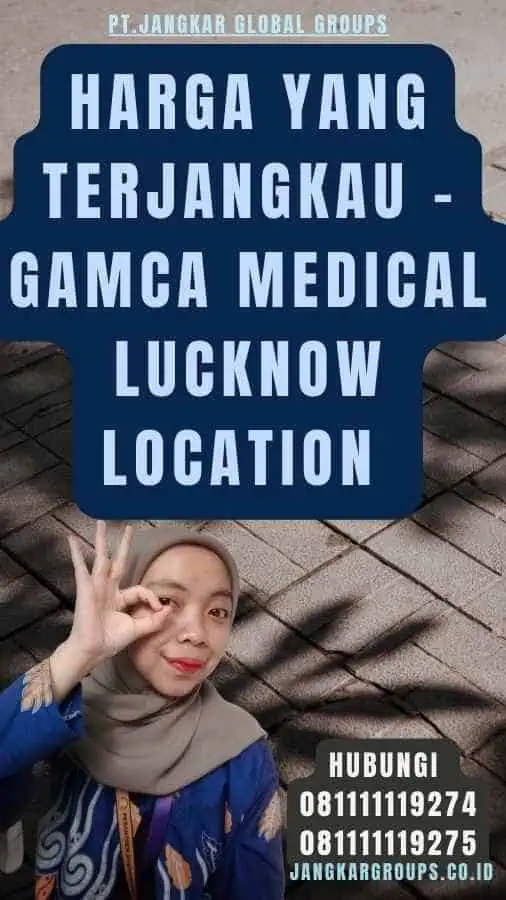 Harga yang Terjangkau - Gamca Medical Lucknow Location