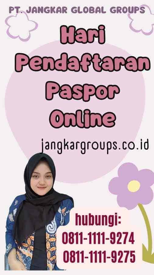 Hari Pendaftaran Paspor Online