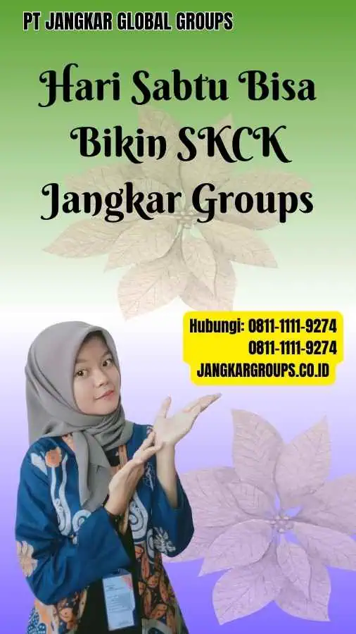 Hari Sabtu Bisa Bikin SKCK Jangkar Groups