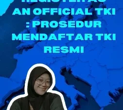 How to Register as an Official TKI : Prosedur Mendaftar TKI Resmi