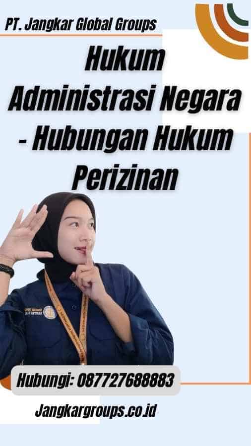 Hukum Administrasi Negara - Hubungan Hukum Perizinan