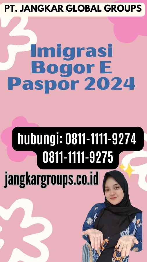 Imigrasi Bogor E Paspor 2024