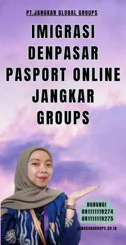 Imigrasi Denpasar Pasport Online Jangkar Groups