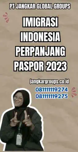 Imigrasi Indonesia Perpanjang Paspor 2023