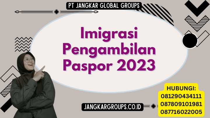 Imigrasi Pengambilan Paspor 2023