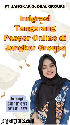 Imigrasi Tangerang Paspor Online di Jangkar Groups