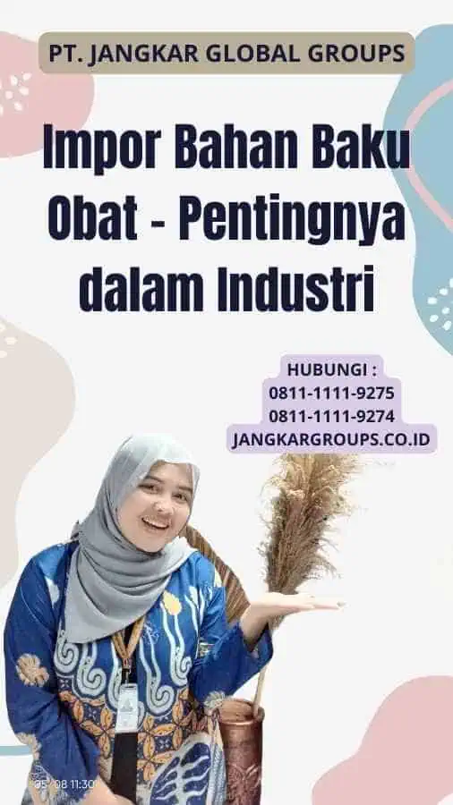 Impor Bahan Baku Obat - Pentingnya dalam Industri