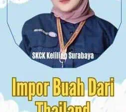 Impor Buah Dari Thailand